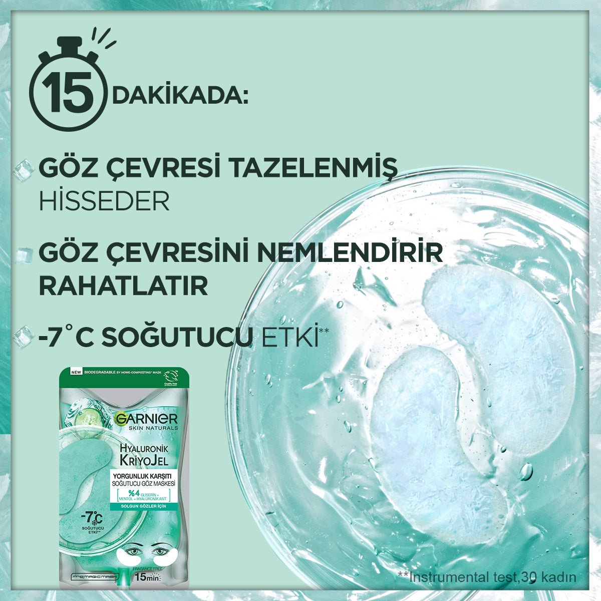 Garnier Hyaluronik Kriyojel Yorgunluk Karşıtı Soğutucu Göz Maskesi