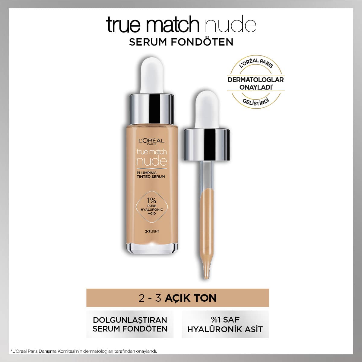 Loreal Paris True Match Nude Fondöten Serum 2-3 Light