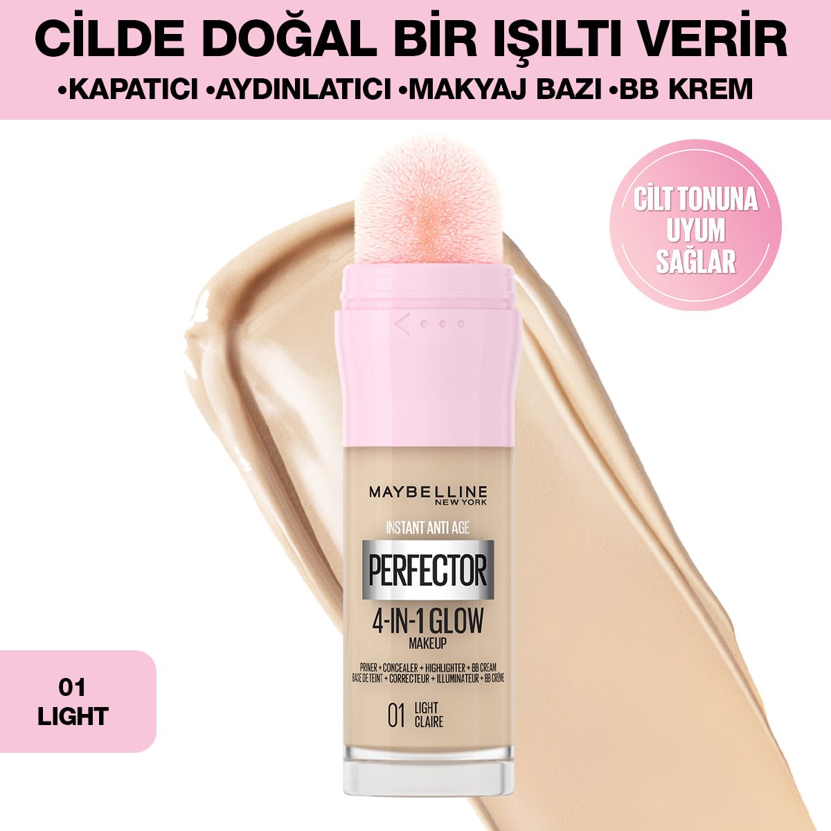 Maybelline Instant Perfector Glow 4 Etki 1 Arada Fondöten- 01 Light
